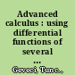 Advanced calculus : using differential functions of several variables, volume II /