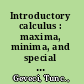 Introductory calculus : maxima, minima, and special functions /
