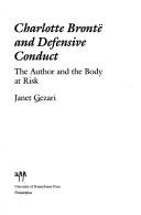 Charlotte Brontë and defensive conduct : the author and the body at risk /