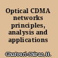 Optical CDMA networks principles, analysis and applications /