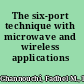 The six-port technique with microwave and wireless applications