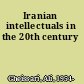 Iranian intellectuals in the 20th century
