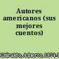 Autores americanos (sus mejores cuentos)