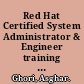 Red Hat Certified System Administrator & Engineer training guide & a quick deskside reference, exams EX200 and EX300 Red Hat Enterprise Linux 6 /