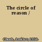 The circle of reason /