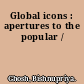 Global icons : apertures to the popular /