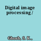 Digital image processing /