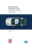 Automotive cybersecurity : from perceived threat to stark reality /