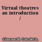 Virtual theatres an introduction /