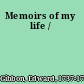 Memoirs of my life /
