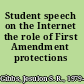 Student speech on the Internet the role of First Amendment protections /