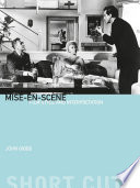 Mise-en-scène : film style and interpretation /