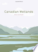 Canadian wetlands : places and people /