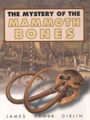 The mystery of the mammoth bones : and how it was solved /