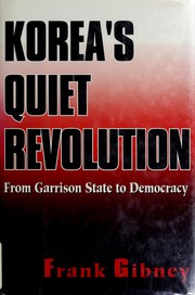 Korea's quiet revolution : from garrison state to democracy /