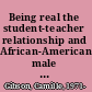 Being real the student-teacher relationship and African-American male delinquency /