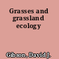 Grasses and grassland ecology