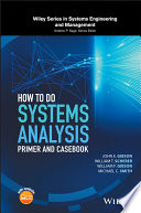 How to do systems analysis : primer and casebook /