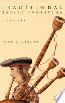 Traditional Gaelic bagpiping, 1745-1945