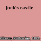 Jock's castle