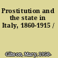 Prostitution and the state in Italy, 1860-1915 /
