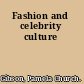 Fashion and celebrity culture