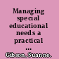 Managing special educational needs a practical guide for primary and secondary schools /