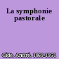 La symphonie pastorale