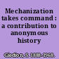 Mechanization takes command : a contribution to anonymous history /