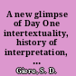 A new glimpse of Day One intertextuality, history of interpretation, and Genesis 1.1-5 /