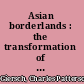 Asian borderlands : the transformation of Qing China's Yunnan frontier /