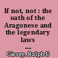 If not, not : the oath of the Aragonese and the legendary laws of Sobrarbe /