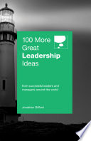100 more great leadership : from successful leaders to managers around the world /