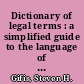 Dictionary of legal terms : a simplified guide to the language of law /