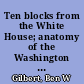 Ten blocks from the White House; anatomy of the Washington riots of 1968