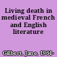 Living death in medieval French and English literature