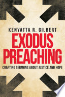 Exodus preaching : crafting sermons about justice and hope /