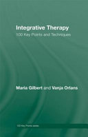 Integrative therapy 100 key points and techniques /