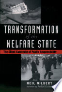 Transformation of the welfare state the silent surrender of public responsibility /