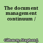 The document management continuum /