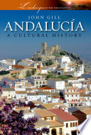 Andalucia : a cultural history /