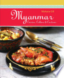 Myanmar : cuisine, culture & customs /