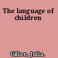 The language of children