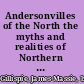 Andersonvilles of the North the myths and realities of Northern treatment of Civil War Confederate prisoners /