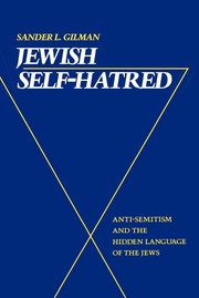 Jewish self-hatred : anti-Semitism and the hidden language of the Jews /