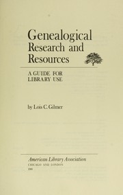 Genealogical research and resources : a guide for library use /