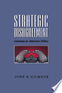 Strategic disagreement : stalemate in American politics /