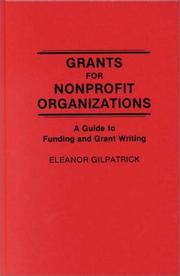Grants for nonprofit organizations : a guide to funding and grant writing /