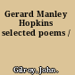 Gerard Manley Hopkins selected poems /