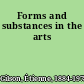 Forms and substances in the arts